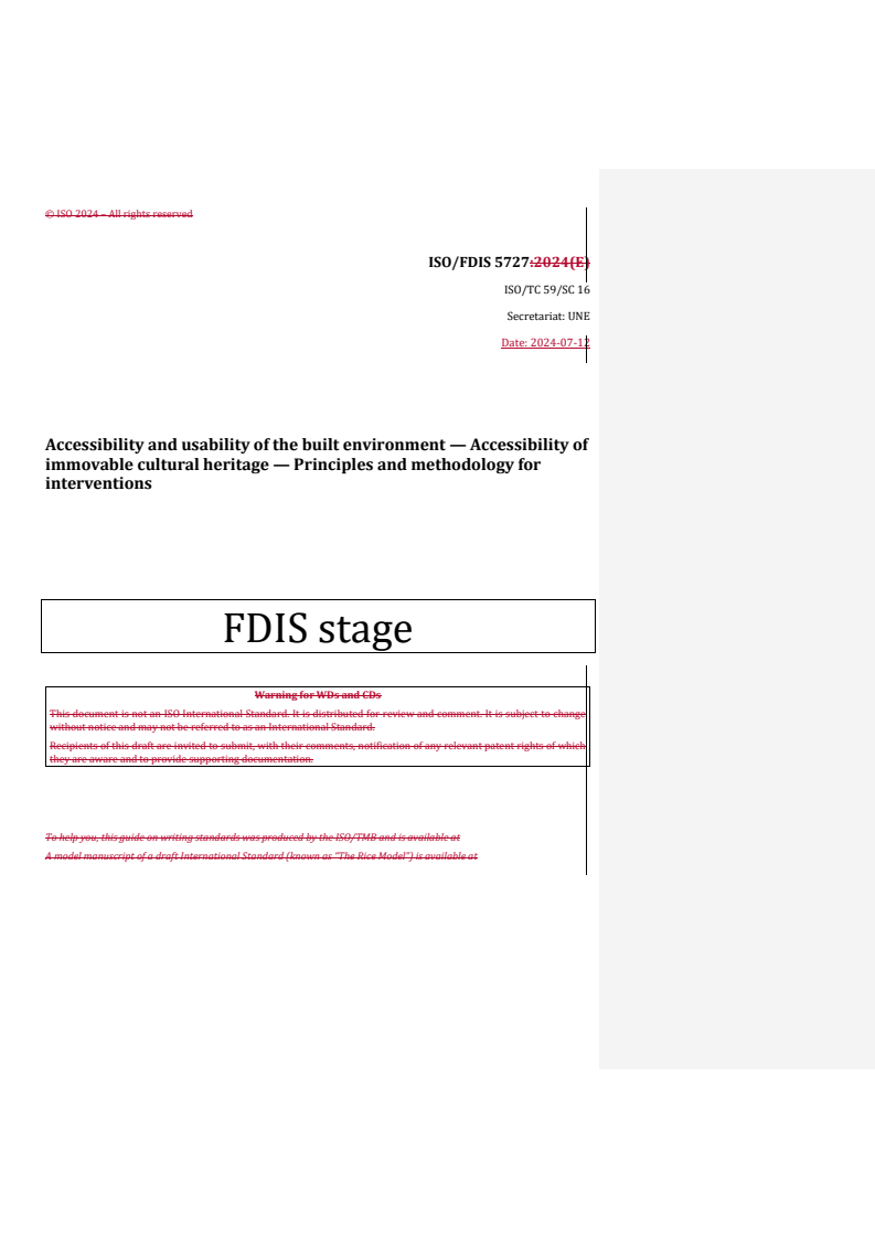 REDLINE ISO/FDIS 5727 - Accessibility and usability of the built environment — Accessibility of immovable cultural heritage — Principles and methodology for interventions
Released:16. 07. 2024