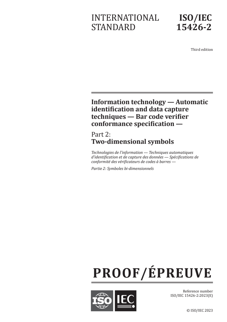 ISO/IEC PRF 15426-2 - Information technology — Automatic identification and data capture techniques — Bar code verifier conformance specification — Part 2: Two-dimensional symbols
Released:12. 10. 2023