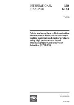 ISO 6923:2023 ISO 6923:2023 - Paints and varnishes — Determination of monomeric diisocyanate content in coating materials and similar products using high performance liquid chromatography with ultraviolet detection (HPLC-UV)
Released:9/5/2023 - Page 1 preview