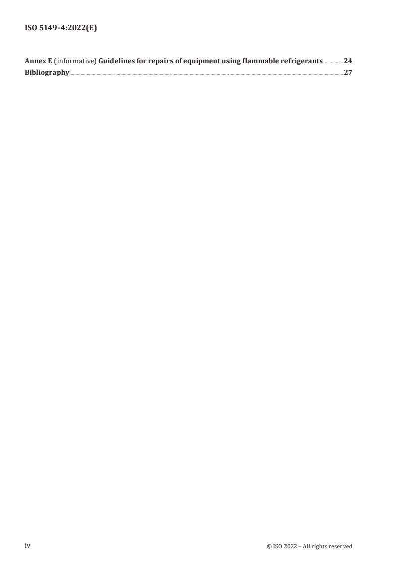 ISO 5149-4:2022 ISO 5149-4:2022 - Refrigerating systems and heat pumps — Safety and environmental requirements — Part 4: Operation, maintenance, repair and recovery
Released:22. 11. 2022 - Page 4 preview