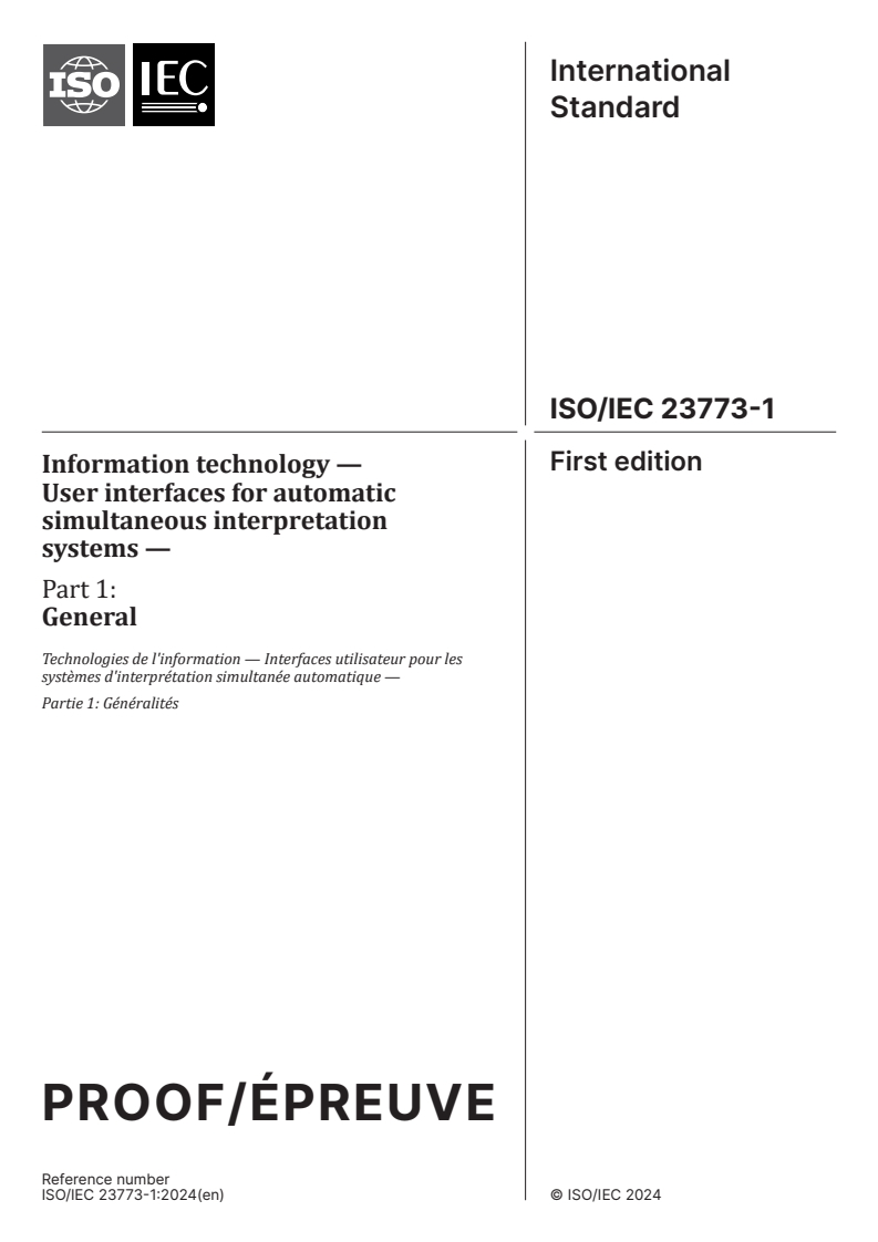 ISO/IEC PRF 23773-1 - Information technology — User interfaces for automatic simultaneous interpretation systems — Part 1: General
Released:16. 05. 2024