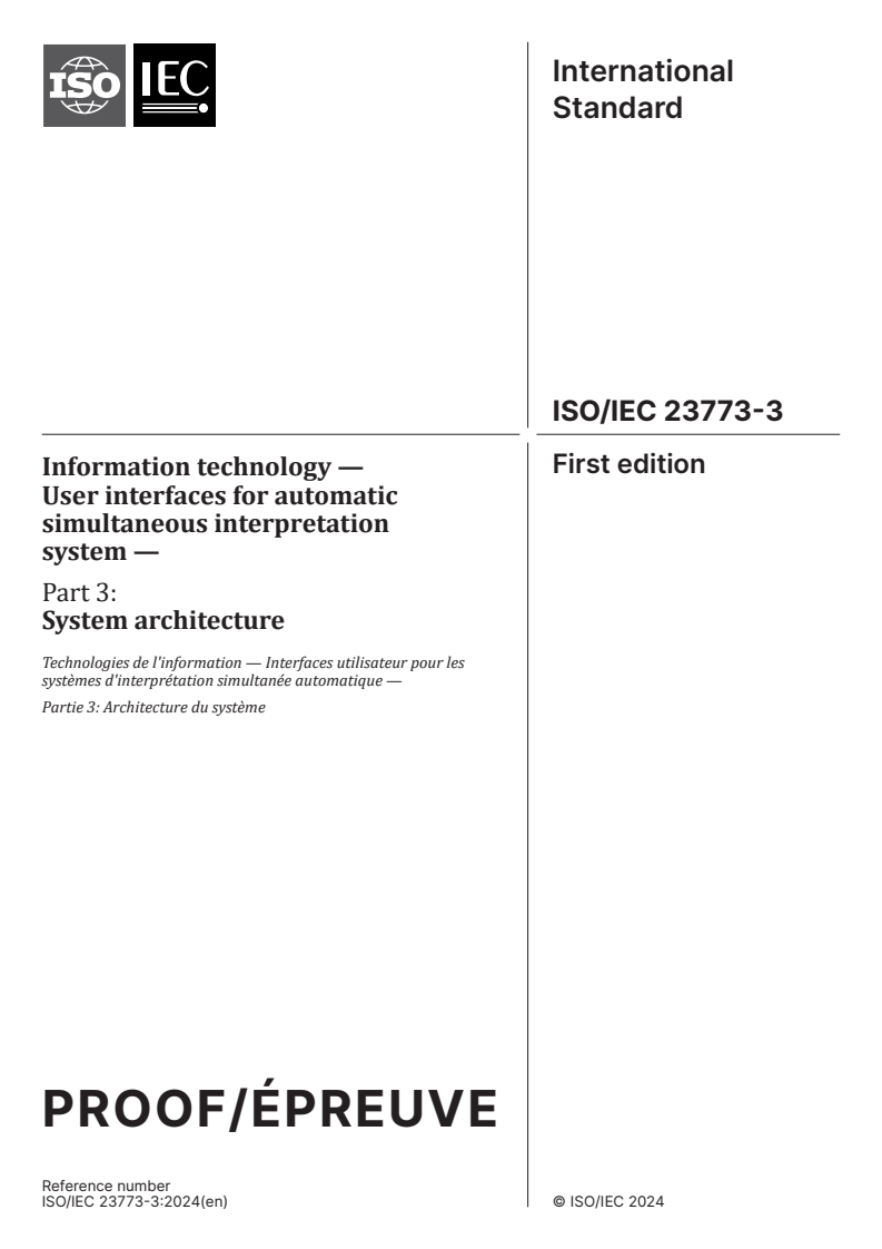 ISO/IEC PRF 23773-3 - Information technology — User interfaces for automatic simultaneous interpretation system — Part 3: System architecture
Released:30. 04. 2024
