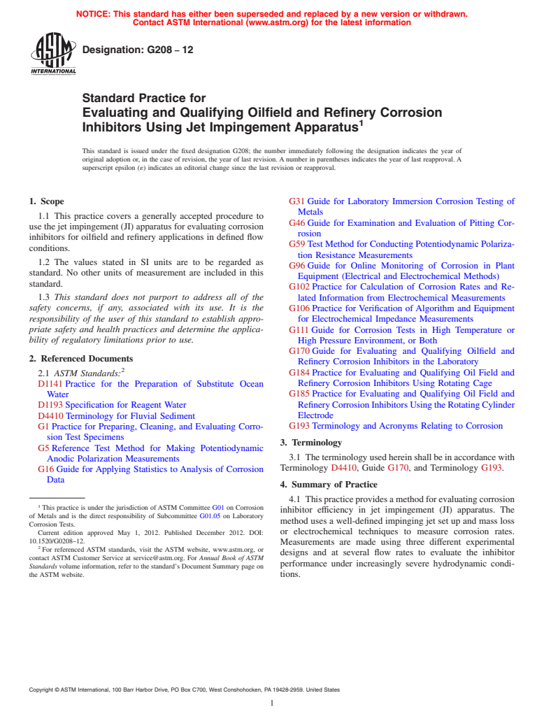 ASTM G208-12 - Standard Practice for Evaluating and Qualifying Oilfield and Refinery Corrosion Inhibitors  Using Jet Impingement Apparatus