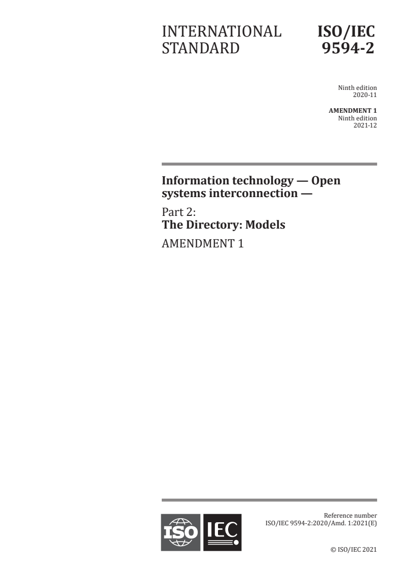 ISO/IEC 9594-2:2020/Amd 1:2021 - Information technology — Open systems interconnection — Part 2: The Directory: Models — Amendment 1
Released:12/17/2021