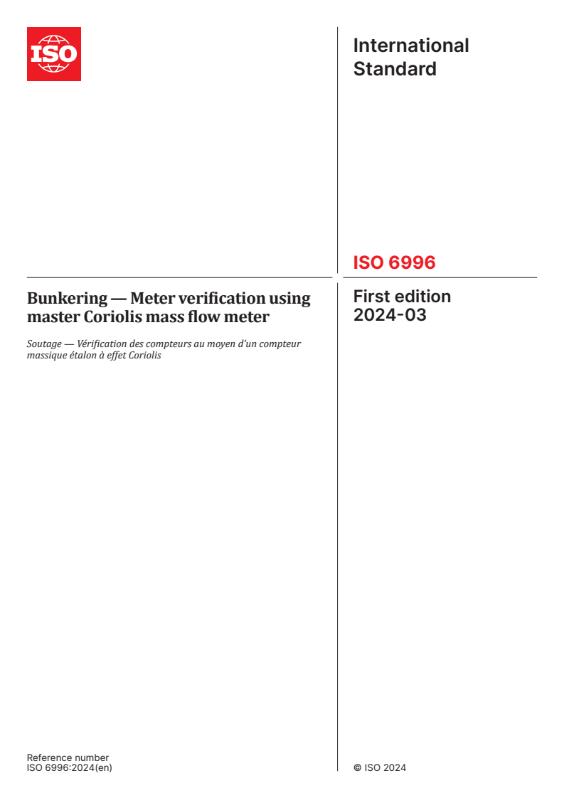 ISO 6996:2024 - Bunkering — Meter verification using master Coriolis mass flow meter
Released:29. 03. 2024