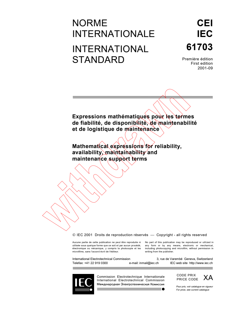 IEC 61703:2001 - Mathematical expressions for reliability, availability, maintainability and maintenance support terms
Released:9/28/2001
Isbn:2831859980