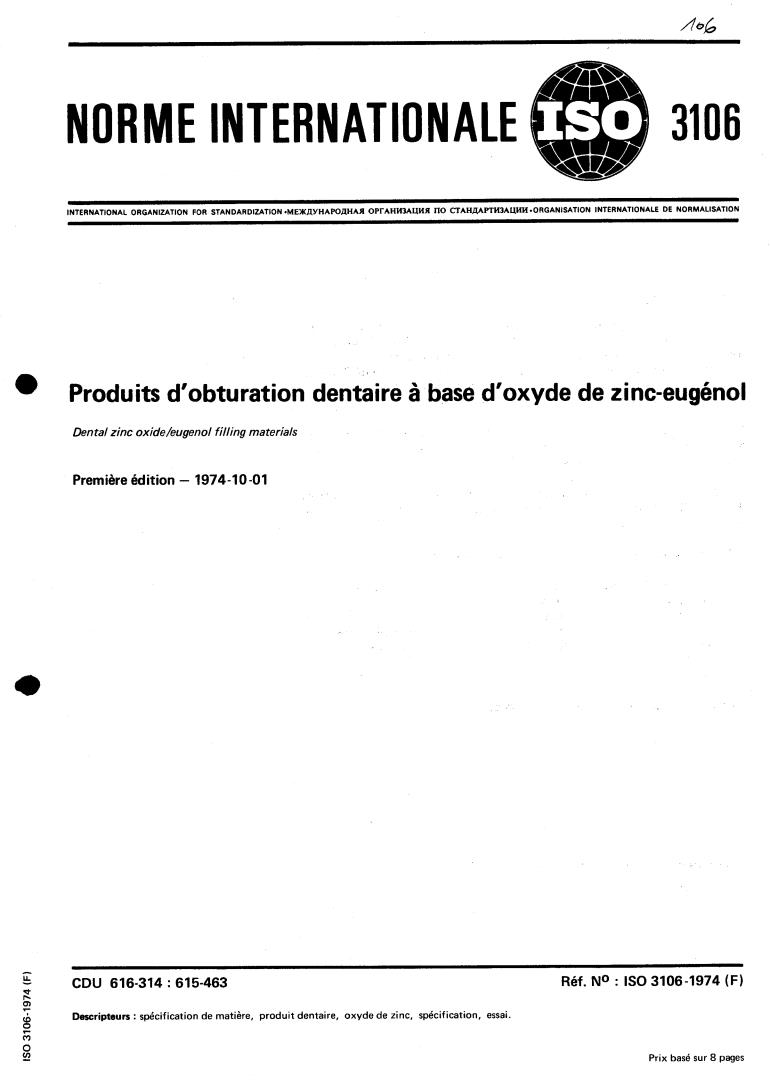 ISO 3106:1974 - Dental zinc oxide/eugenol filling materials
Released:10/1/1974