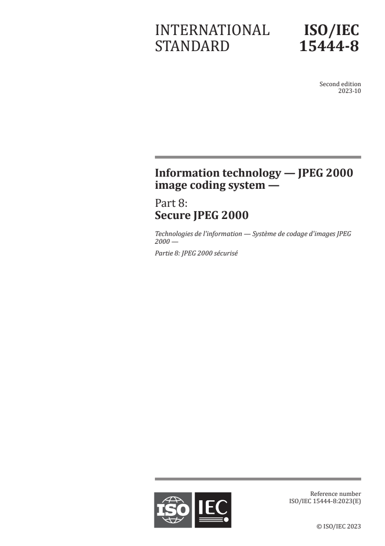 ISO/IEC 15444-8:2023 - Information technology — JPEG 2000 image coding system — Part 8: Secure JPEG 2000
Released:16. 10. 2023