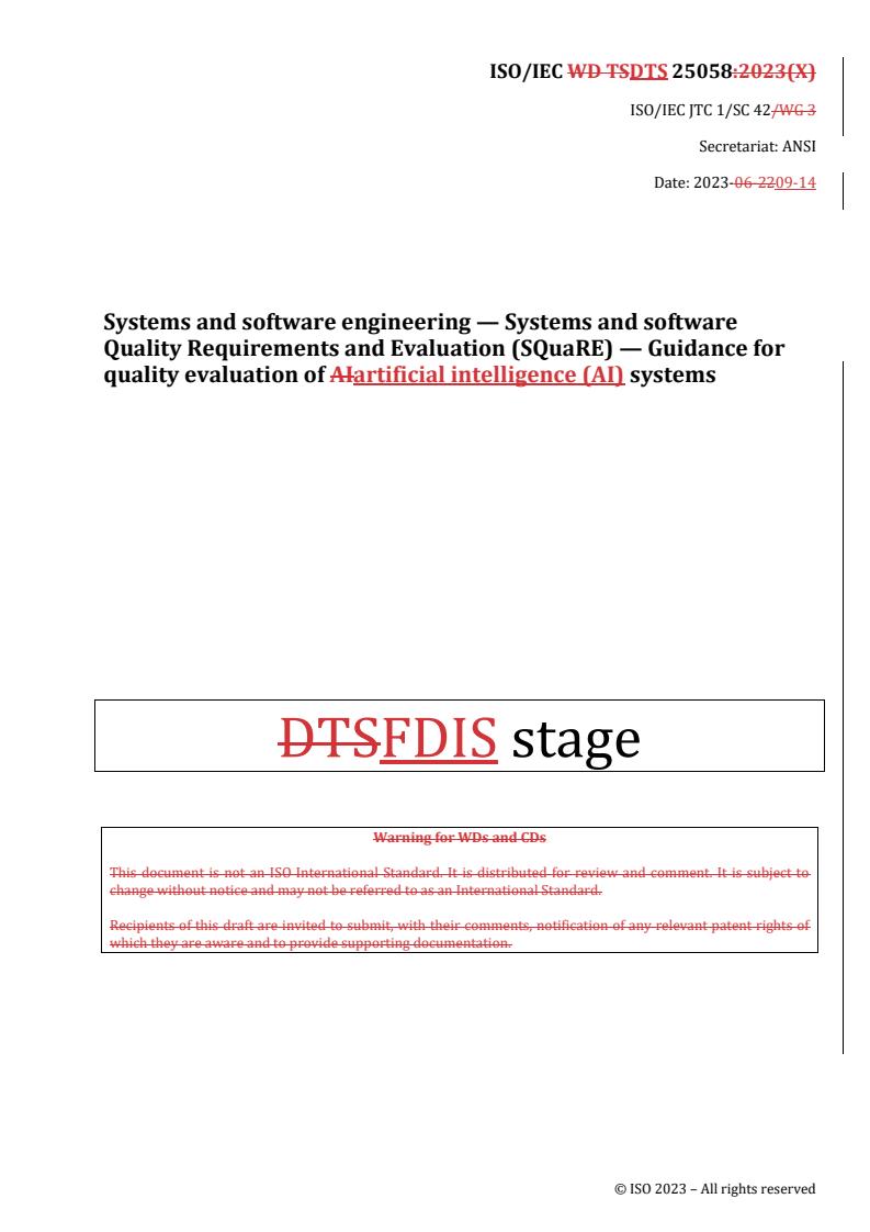 REDLINE ISO/IEC DTS 25058 - Systems and software engineering — Systems and software Quality Requirements and Evaluation (SQuaRE) — Guidance for quality evaluation of artificial intelligence (AI) systems
Released:14. 09. 2023