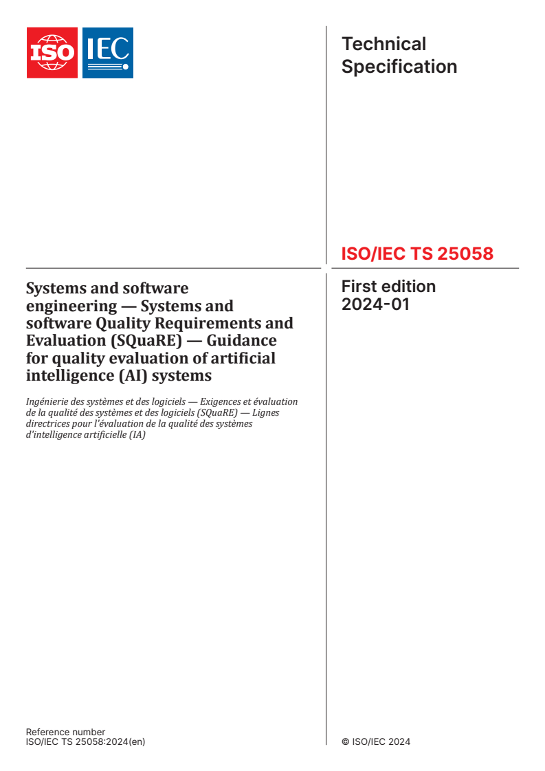 ISO/IEC TS 25058:2024 - Systems and software engineering — Systems and software Quality Requirements and Evaluation (SQuaRE) — Guidance for quality evaluation of artificial intelligence (AI) systems
Released:24. 01. 2024