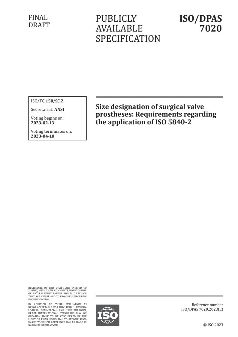 ISO/DPAS 7020 - Size designation of surgical valve prostheses: Requirements regarding the application of ISO 5840-2
Released:1/30/2023