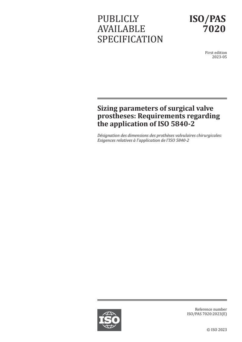 ISO/PAS 7020:2023 - Sizing parameters of surgical valve prostheses: Requirements regarding the application of ISO 5840-2
Released:17. 05. 2023