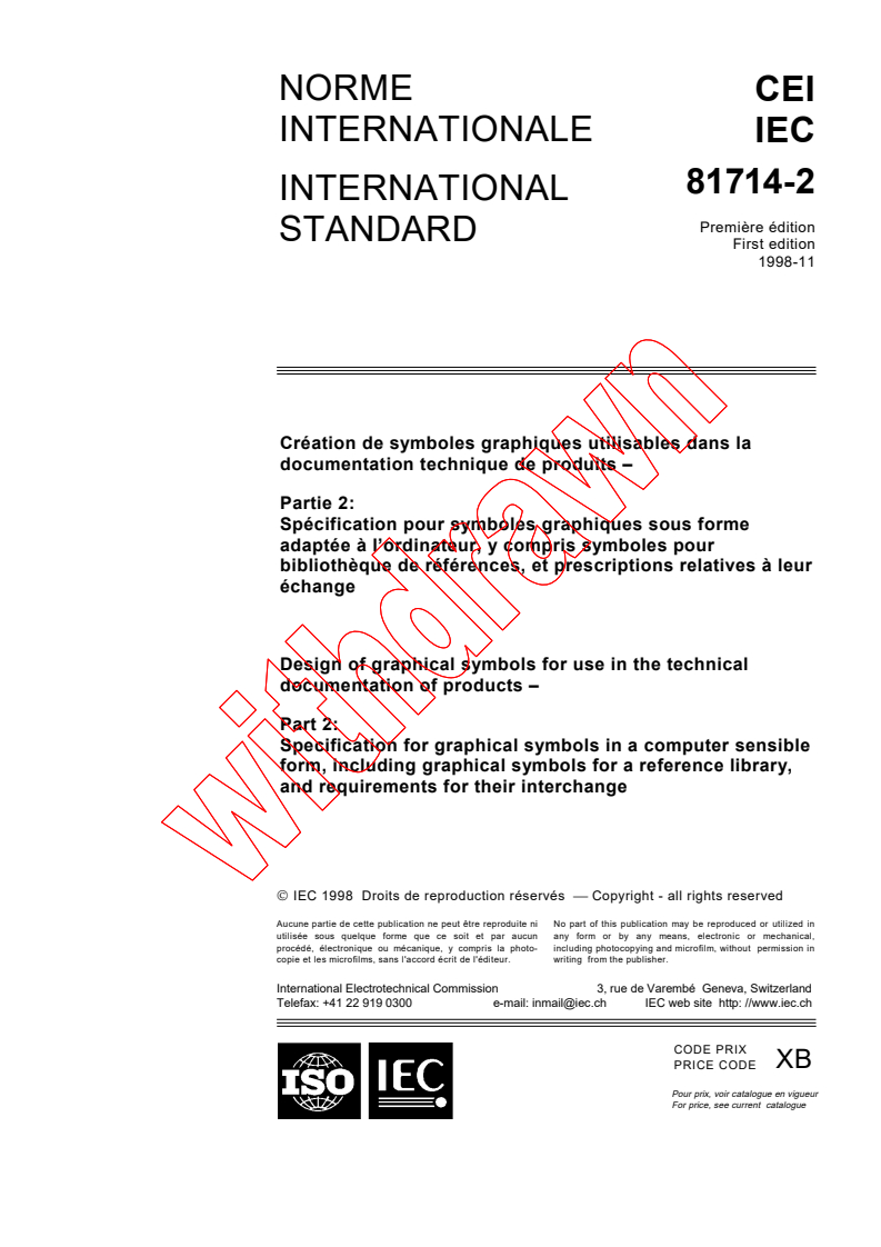 IEC 81714-2:1998 - Design of graphical symbols for use in the technical documentation of products - Part 2: Specification for graphical symbols in a computer sensible form including graphical symbols for a reference library, and requirements for their interchange
Released:11/6/1998
Isbn:2831845262