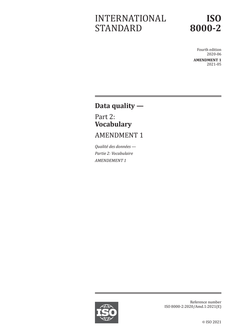 ISO 8000-2:2020/Amd 1:2021 - Data quality — Part 2: Vocabulary — Amendment 1
Released:5/18/2021