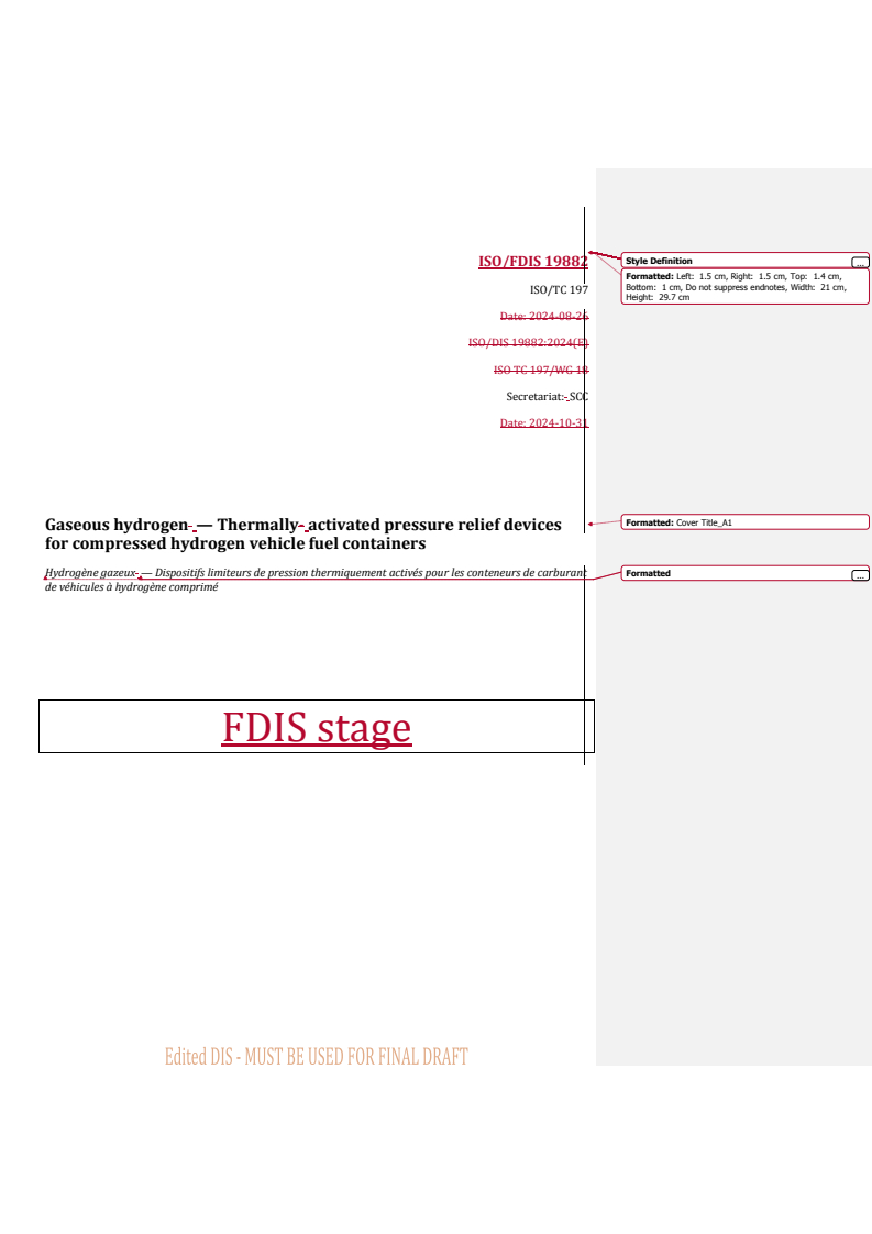 REDLINE ISO/FDIS 19882 - Gaseous hydrogen — Thermally activated pressure relief devices for compressed hydrogen vehicle fuel containers
Released:10/31/2024