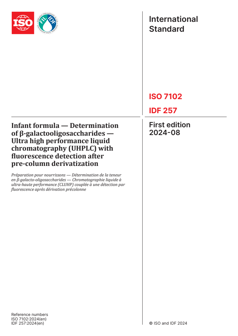 ISO 7102:2024 - Infant formula — Determination of β-galactooligosaccharides — Ultra high performance liquid chromatography (UHPLC) with fluorescence detection after pre-column derivatization
Released:12. 08. 2024