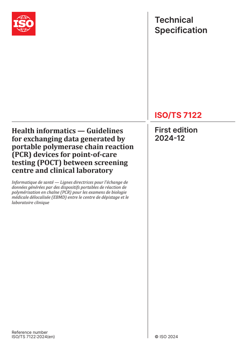 ISO/TS 7122:2024 - Health informatics — Guidelines for exchanging data generated by portable polymerase chain reaction (PCR) devices for point-of-care testing (POCT) between screening centre and clinical laboratory
Released:12/10/2024