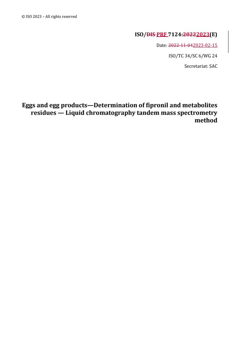 REDLINE ISO/PRF 7124 - Eggs and egg products — Determination of fipronil and metabolites residues — Liquid chromatography tandem mass spectrometry method
Released:2/16/2023