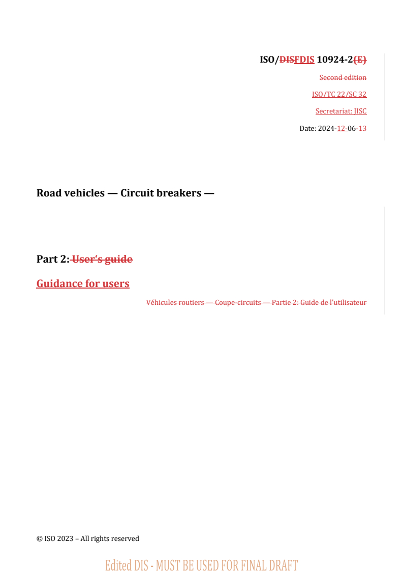 REDLINE ISO/FDIS 10924-2 - Road vehicles — Circuit breakers — Part 2: Guidance for users
Released:12/9/2024