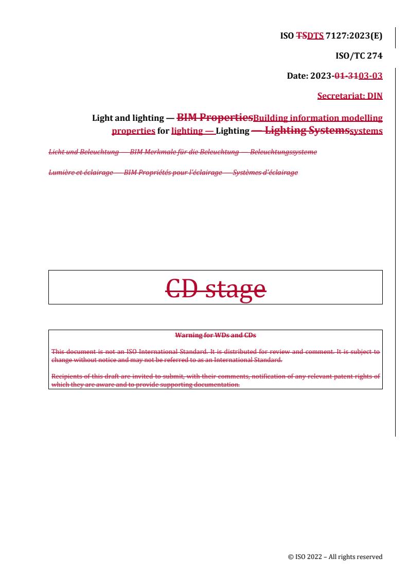 REDLINE ISO/DTS 7127 - Light and lighting — Building information modelling properties for lighting — Lighting systems
Released:3/6/2023