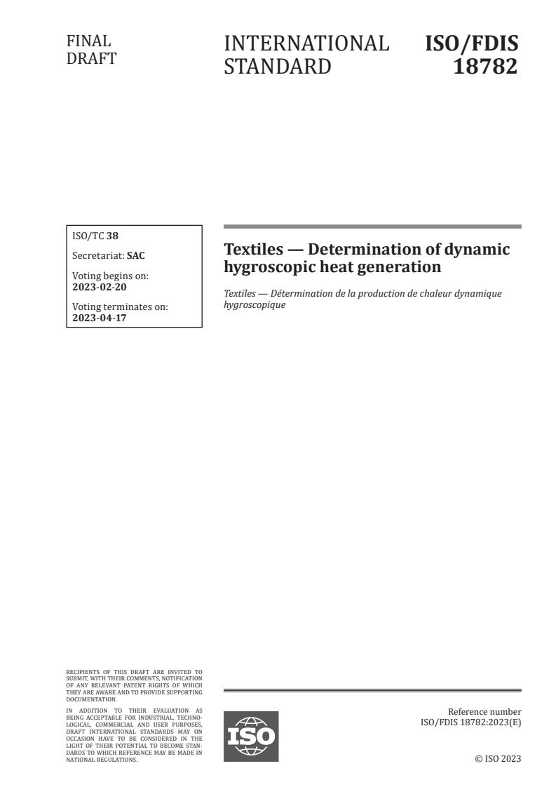 ISO/FDIS 18782 - Textiles — Determination of dynamic hygroscopic heat generation
Released:2/6/2023