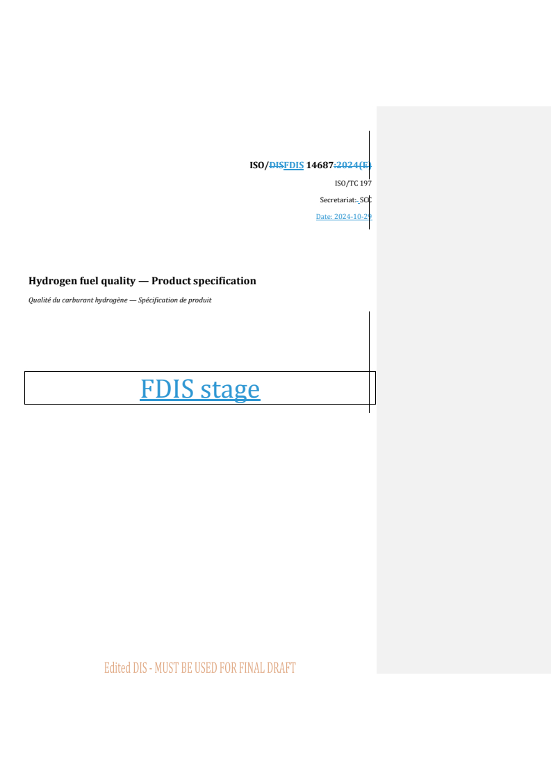REDLINE ISO/FDIS 14687 - Hydrogen fuel quality — Product specification
Released:10/29/2024