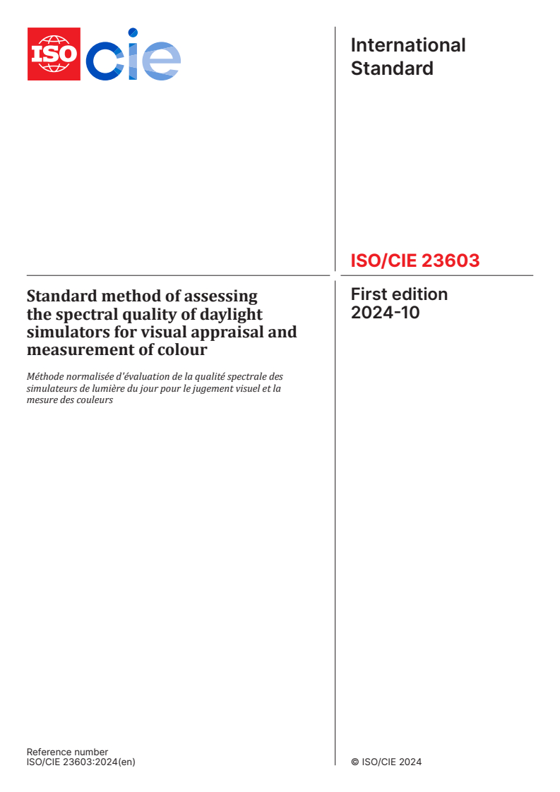 ISO/CIE 23603:2024 - Standard method of assessing the spectral quality of daylight simulators for visual appraisal and measurement of colour
Released:8. 10. 2024