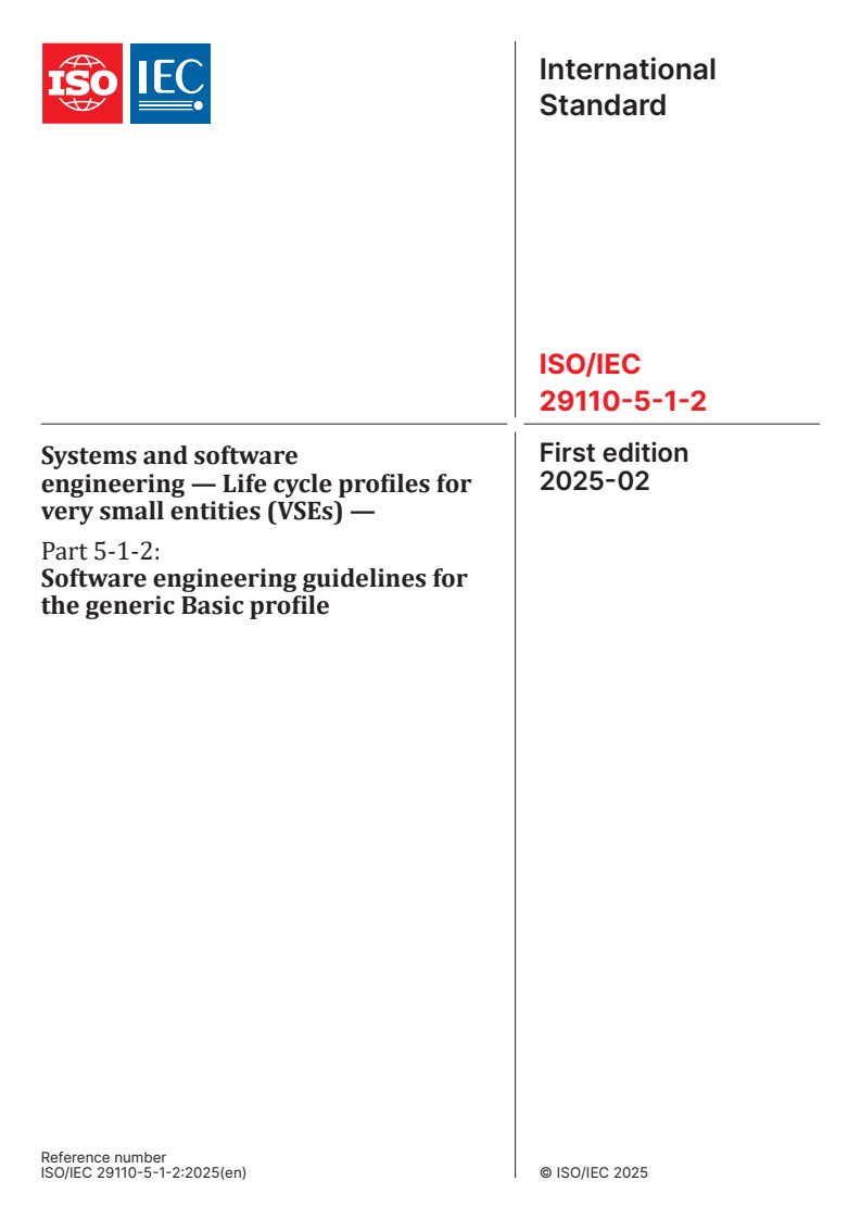 ISO/IEC 29110-5-1-2:2025 - Systems and software engineering — Life cycle profiles for very small entities (VSEs) — Part 5-1-2: Software engineering guidelines for the generic Basic profile
Released:18. 02. 2025