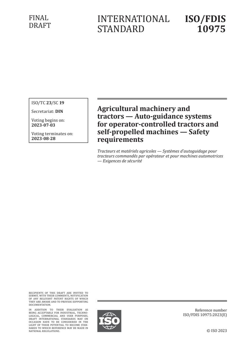 ISO 10975 - Agricultural machinery and tractors — Auto-guidance systems for operator-controlled tractors and self-propelled machines — Safety requirements
Released:19. 06. 2023