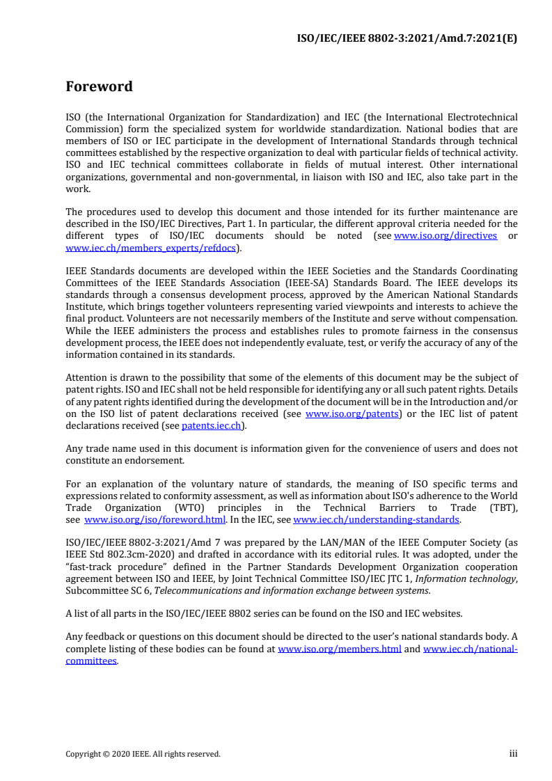 ISO/IEC/IEEE 8802-3:2021/Amd 7:2021 - Telecommunications and exchange between information technology systems — Requirements for local and metropolitan area networks — Part 3: Standard for Ethernet — Amendment 7: Physical layer and management parameters for 400 Gb/s over multimode fiber
Released:10/29/2021