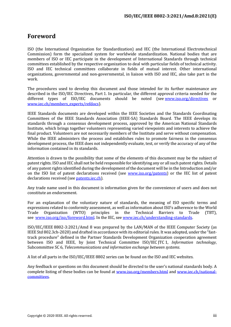 ISO/IEC/IEEE 8802-3:2021/Amd 8:2021 - Telecommunications and exchange between information technology systems — Requirements for local and metropolitan area networks — Part 3: Standard for Ethernet — Amendment 8: Physical layer specifications and management parameters for 2.5 Gb/s, 5 Gb/s, and 10 Gb/s automotive electrical ethernet
Released:10/29/2021