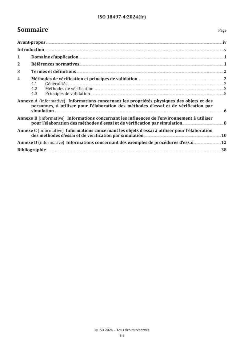 ISO 18497-4:2024 - Tracteurs et matériels agricoles — Sécurité des machines partiellement automatisées, semi-autonomes et autonomes — Partie 4: Méthodes de vérification et principes de validation
Released:31. 07. 2024