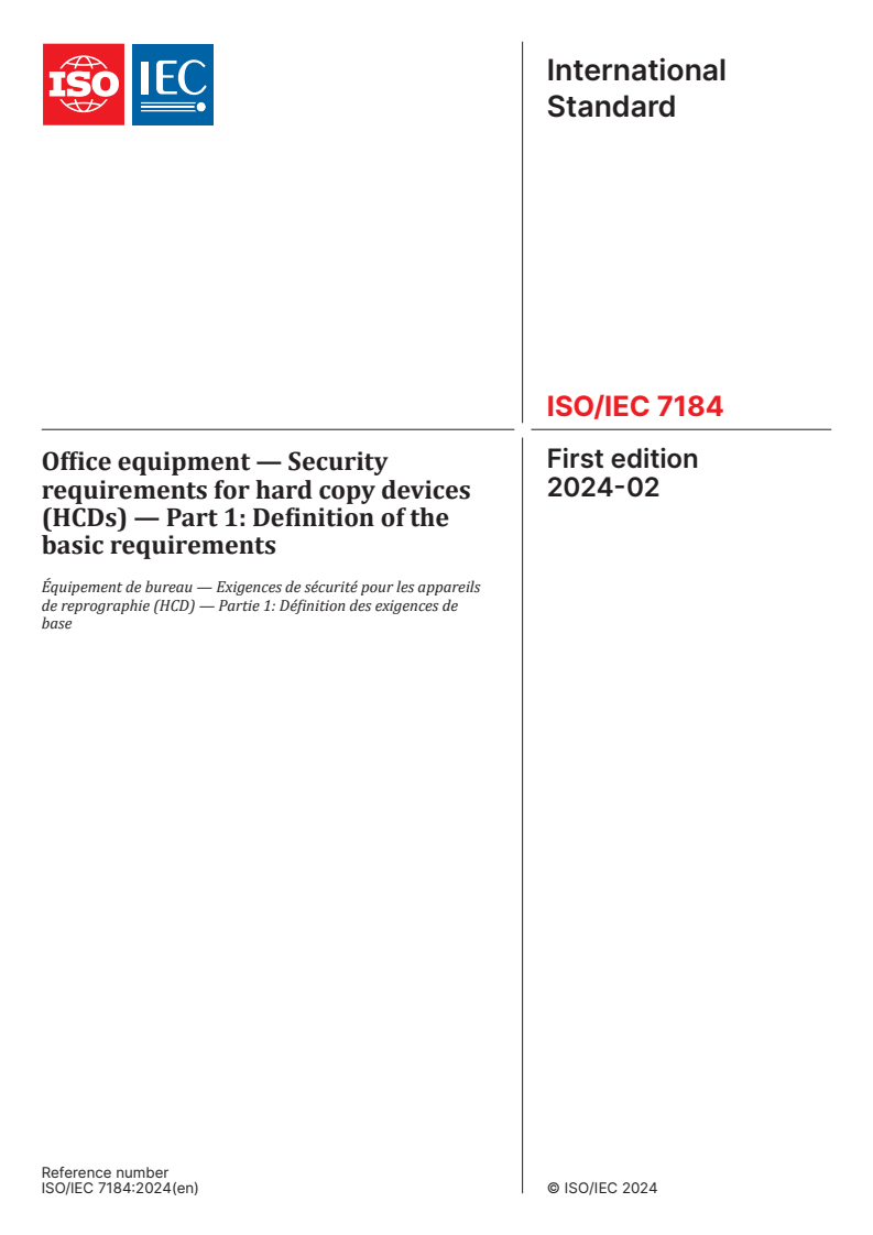 ISO/IEC 7184:2024 - Office equipment — Security requirements for hard copy devices (HCDs) — Part 1: Definition of the basic requirements
Released:2. 02. 2024