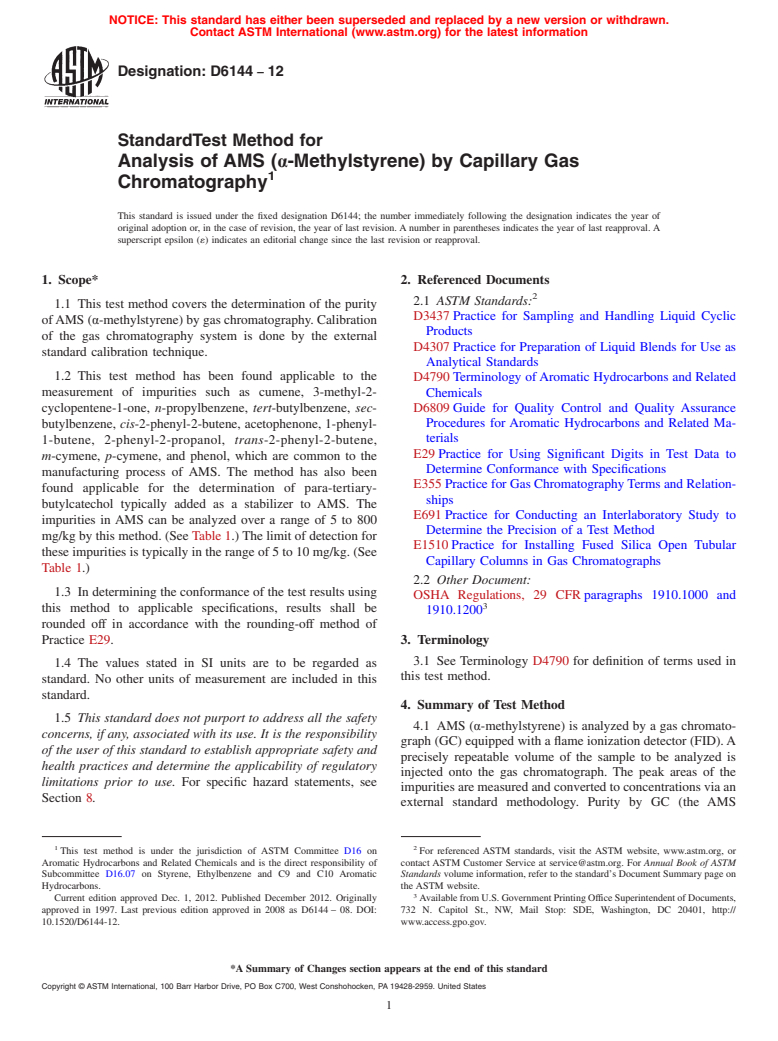 ASTM D6144-12 - Standard Test Method for  Analysis of AMS (&alpha;-Methylstyrene) by Capillary Gas Chromatography