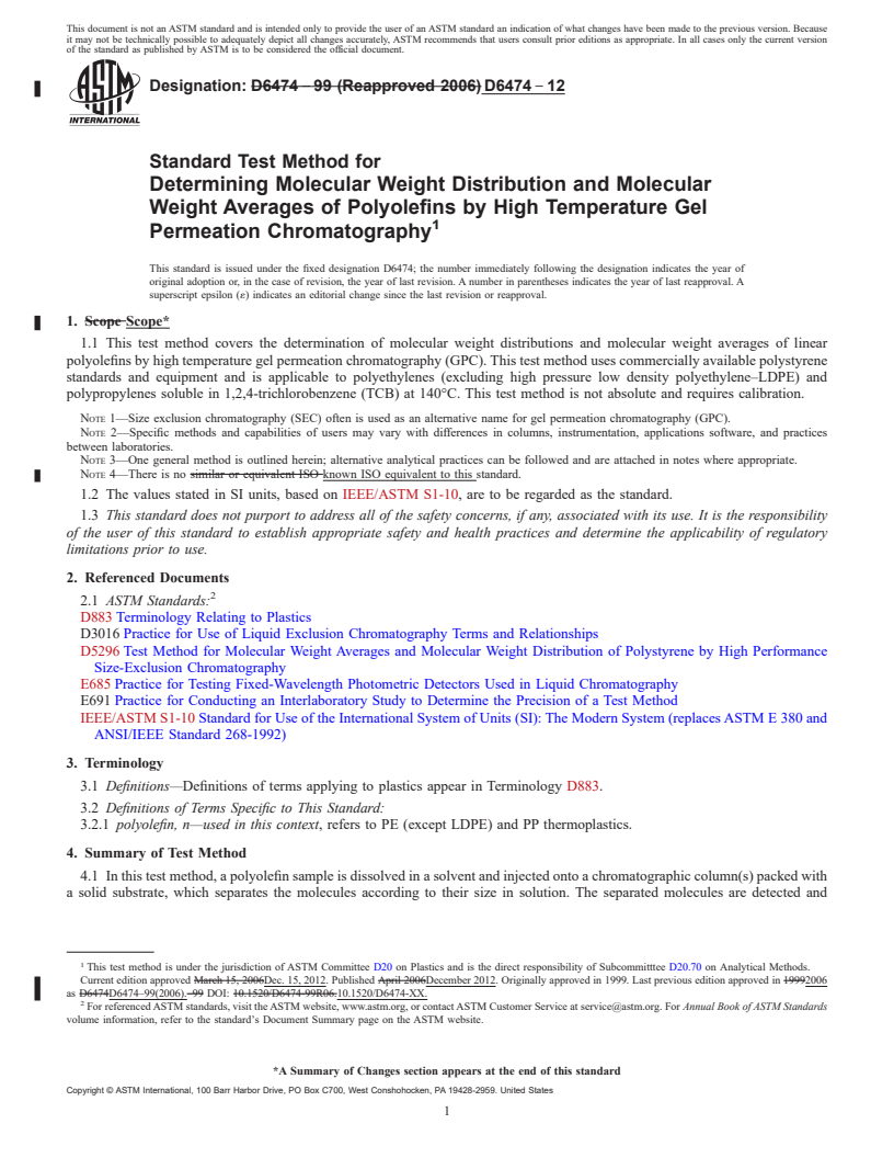 REDLINE ASTM D6474-12 - Standard Test Method for  Determining Molecular Weight Distribution and Molecular Weight  Averages of Polyolefins by High Temperature Gel Permeation Chromatography