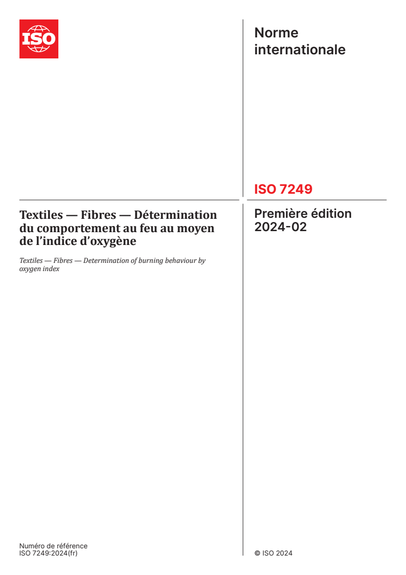 ISO 7249:2024 - Textiles — Fibres — Détermination du comportement au feu au moyen de l’indice d’oxygène
Released:6. 02. 2024