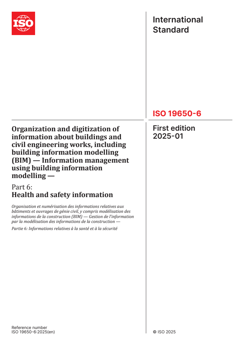 ISO 19650-6:2025 - Organization and digitization of information about buildings and civil engineering works, including building information modelling (BIM) — Information management using building information modelling — Part 6: Health and safety information
Released:13. 01. 2025