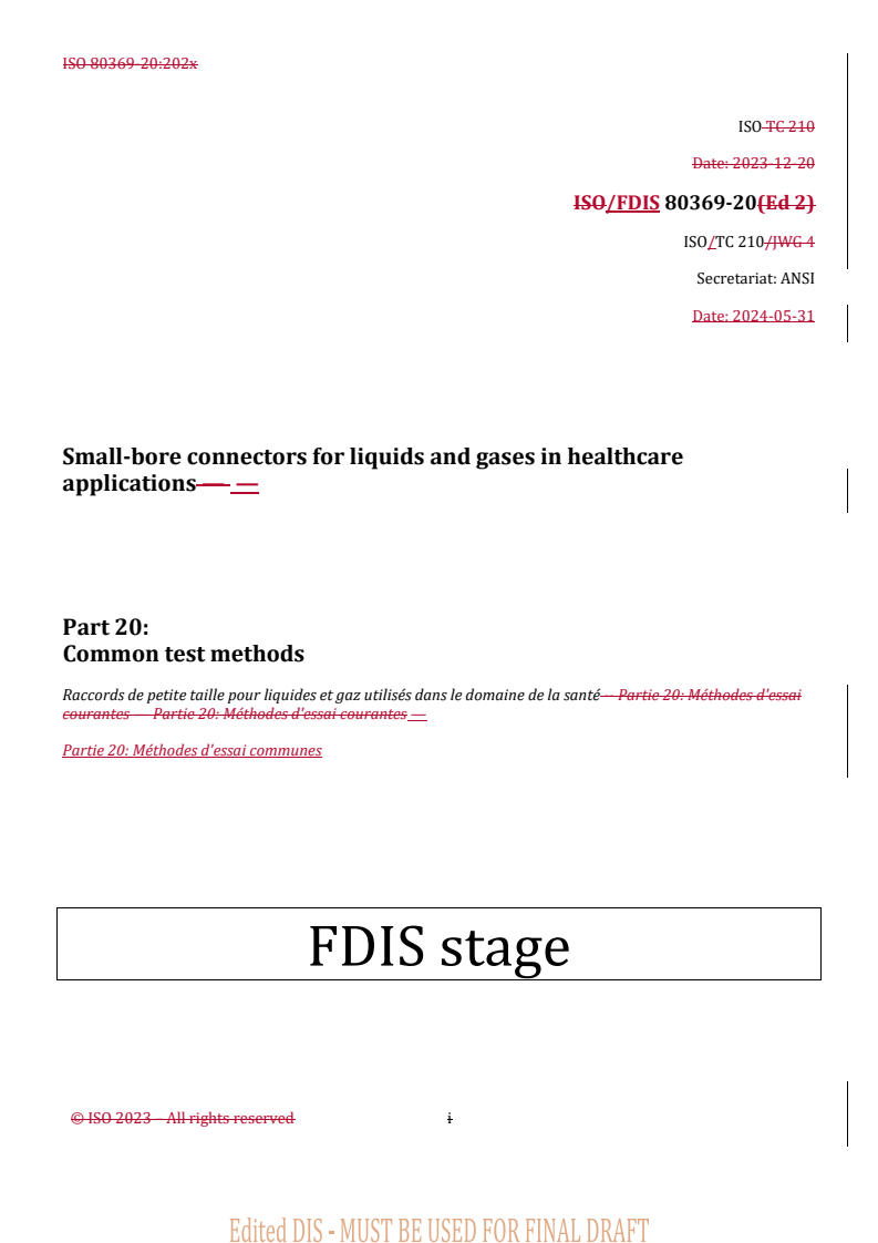 REDLINE ISO/FDIS 80369-20 - Small-bore connectors for liquids and gases in healthcare applications — Part 20: Common test methods
Released:30. 05. 2024