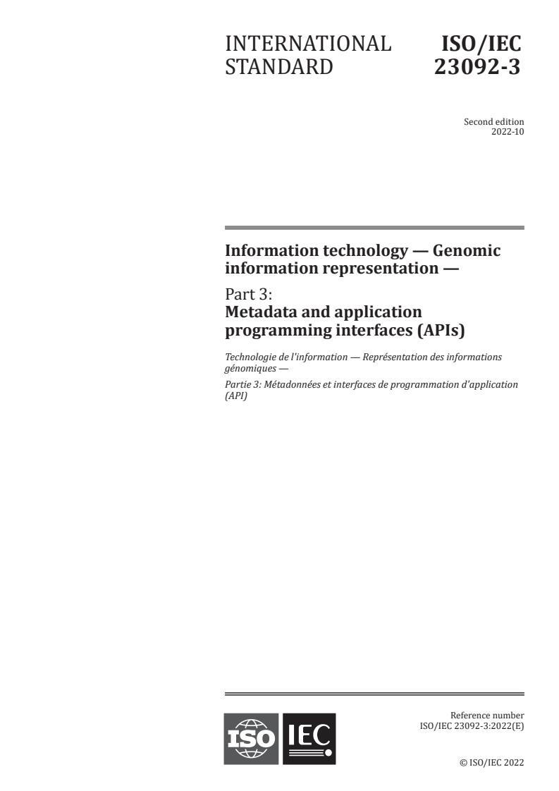 ISO/IEC 23092-3:2022 - Information technology — Genomic information representation — Part 3: Metadata and application programming interfaces (APIs)
Released:25. 10. 2022