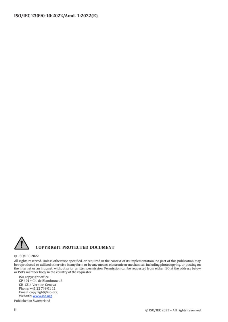 ISO/IEC 23090-10:2022/Amd 1:2022 ISO/IEC 23090-10:2022/Amd 1:2022 - Information technology — Coded representation of immersive media — Part 10: Carriage of visual volumetric video-based coding data — Amendment 1: Support of packed video data
Released:8. 11. 2022 - Page 2 preview