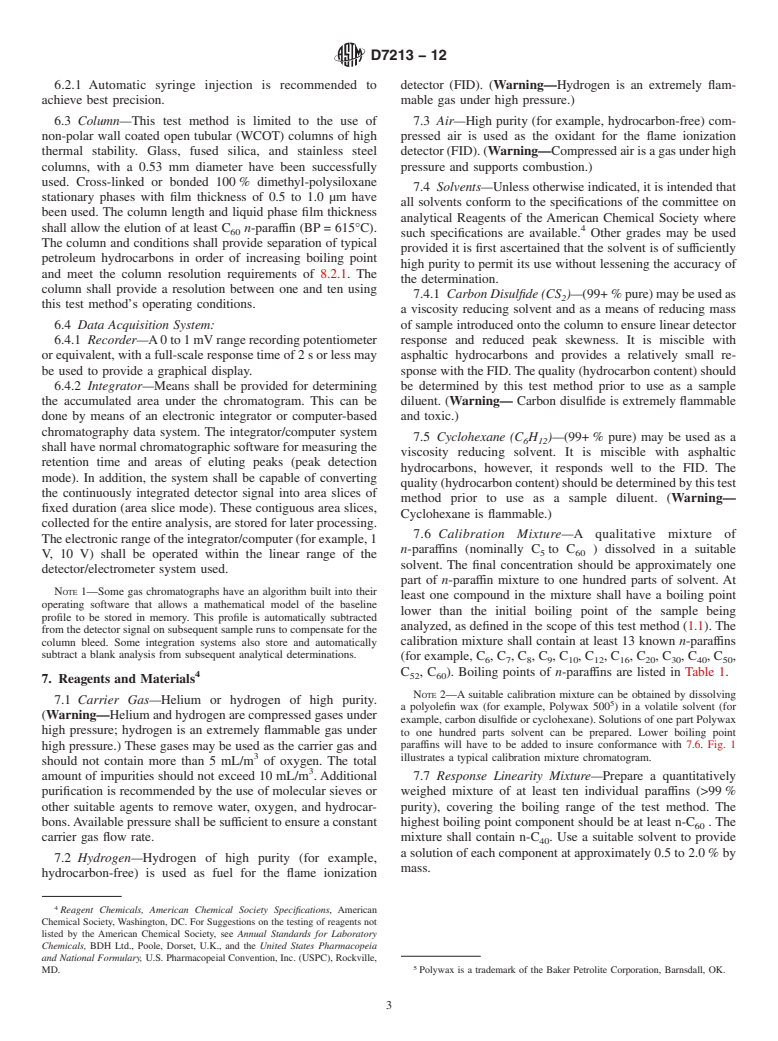 ASTM D7213-12 - Standard Test Method for Boiling Range Distribution of Petroleum Distillates in the  Boiling Range from 100 to 615&deg;C by Gas Chromatography