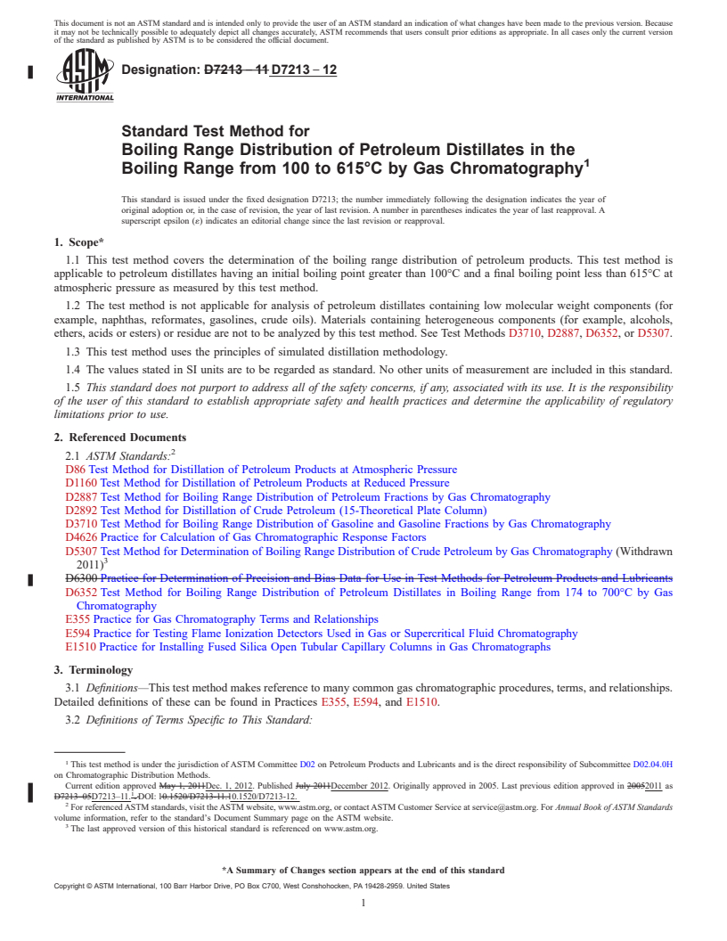 REDLINE ASTM D7213-12 - Standard Test Method for Boiling Range Distribution of Petroleum Distillates in the  Boiling Range from 100 to 615&deg;C by Gas Chromatography