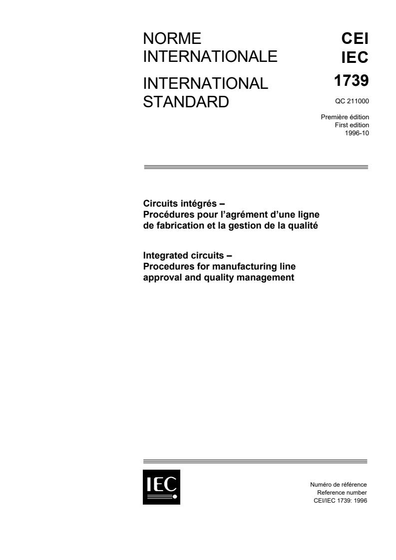 IEC 61739:1996 IEC 61739:1996 - Integrated circuits - Part 1: Procedures for manufacturing line approval and quality management - Page 1 preview