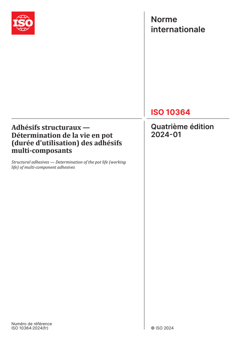 ISO 10364:2024 - Adhésifs structuraux — Détermination de la vie en pot (durée d'utilisation) des adhésifs multi-composants
Released:8/28/2024