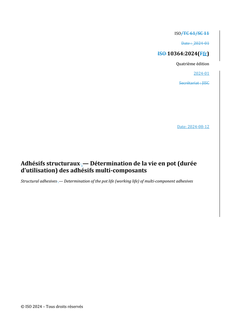 REDLINE ISO 10364:2024 - Adhésifs structuraux — Détermination de la vie en pot (durée d'utilisation) des adhésifs multi-composants
Released:8/28/2024