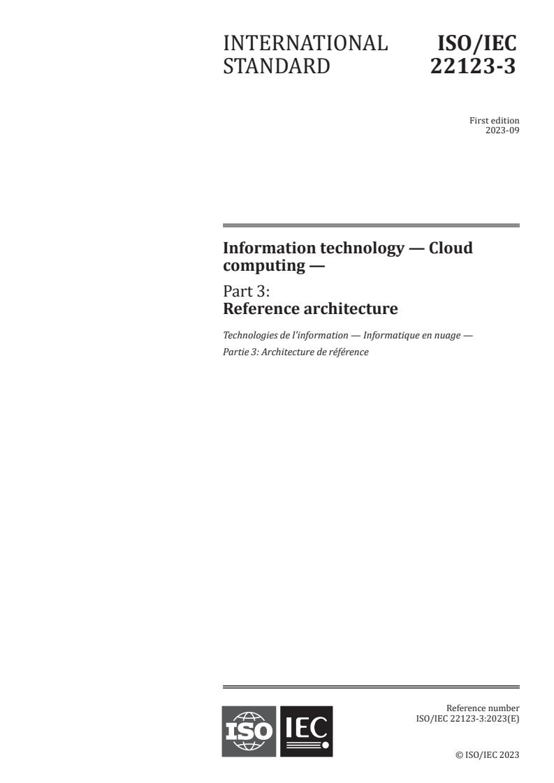 ISO/IEC 22123-3:2023 - Information technology — Cloud computing — Part 3: Reference architecture
Released:22. 09. 2023
