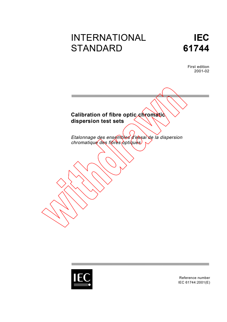 IEC 61744:2001 - Calibration of fibre optic chromatic dispersion test sets
Released:2/27/2001
Isbn:2831855721