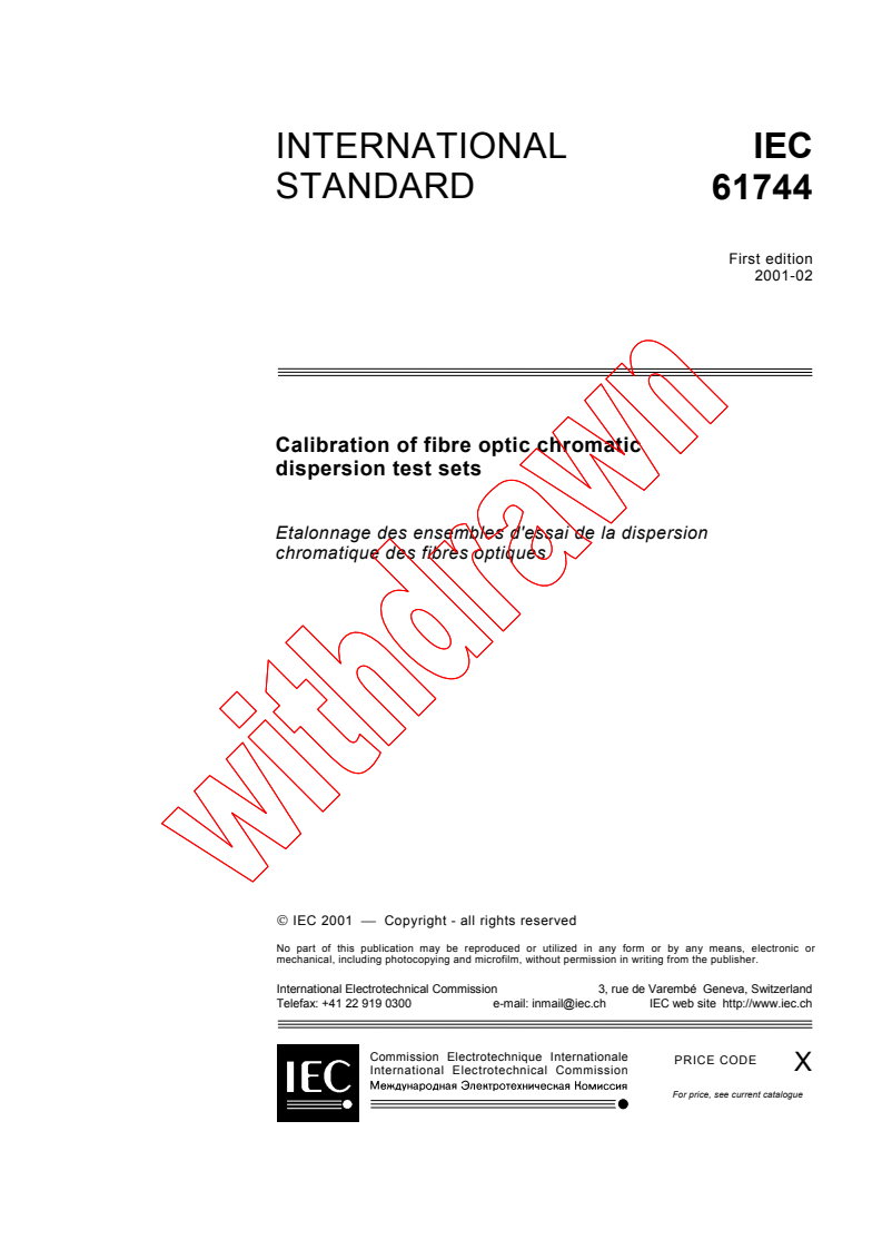 IEC 61744:2001 - Calibration of fibre optic chromatic dispersion test sets
Released:2/27/2001
Isbn:2831855721