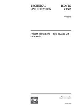 ISO/TS 7352:2023 - Freight containers — NFC or/and QR code seals
Released:13. 03. 2023 - Page 1 preview