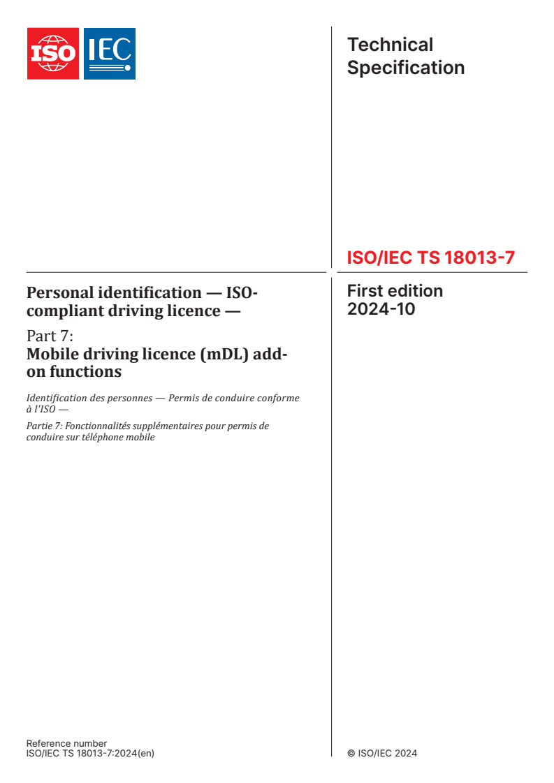 ISO/IEC TS 18013-7:2024 - Personal identification — ISO-compliant driving licence — Part 7: Mobile driving licence (mDL) add-on functions
Released:7. 10. 2024